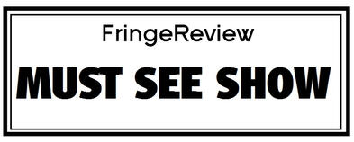 FringeReview Must See Show